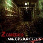 “Zombies y Cigarretes” un premiado corto sobre zombies.